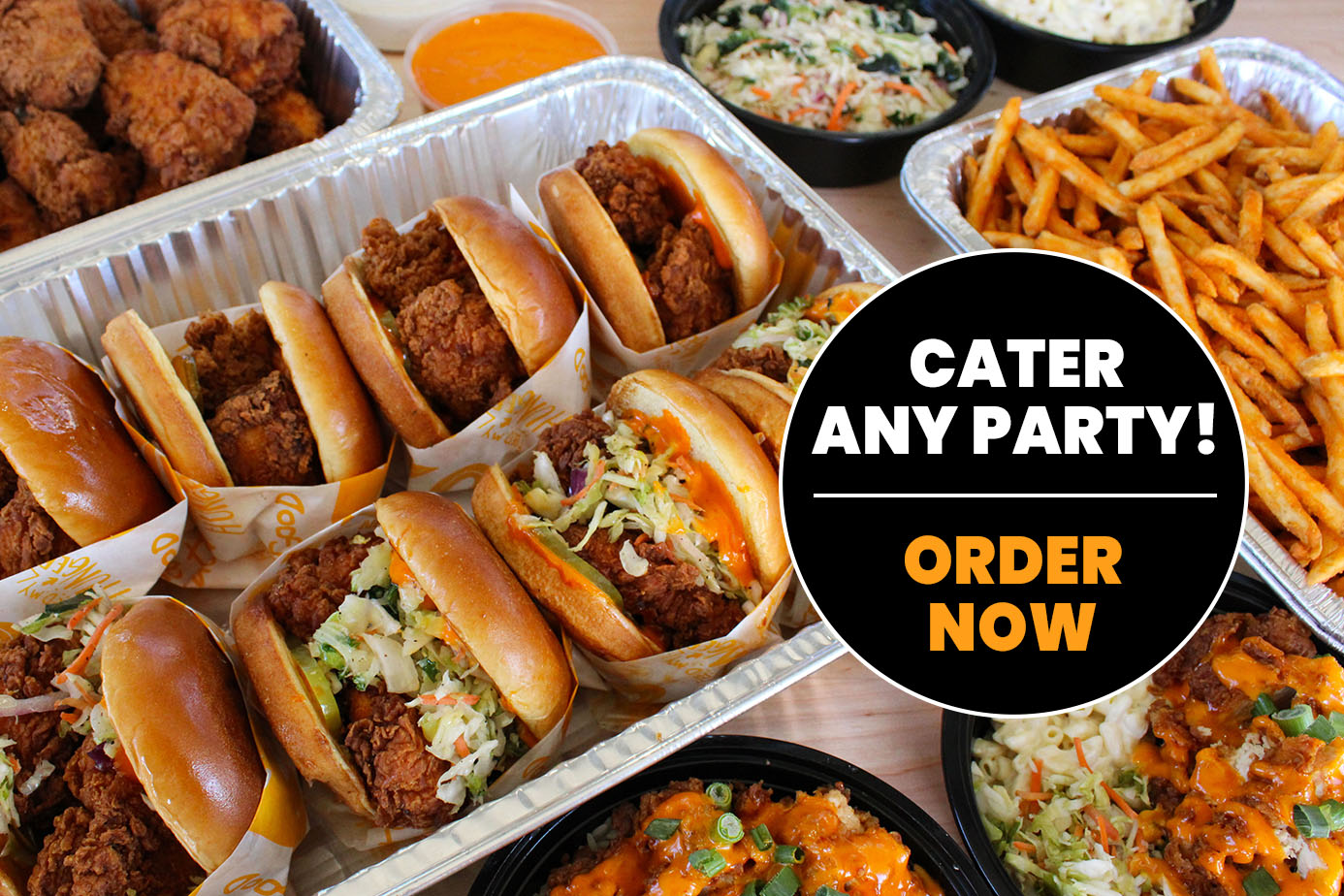 Cater any party. Order Now!
